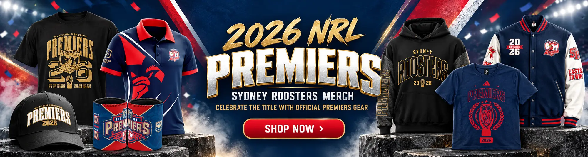Roosters are Champs - get your Premiers merch now!